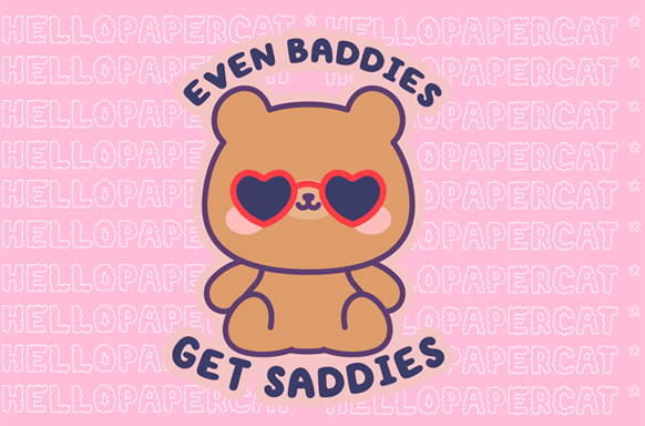Even baddies get saddies - Toffee Vinyl Sticker