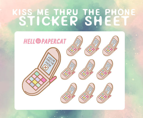Kiss me thru the phone sticker sheet