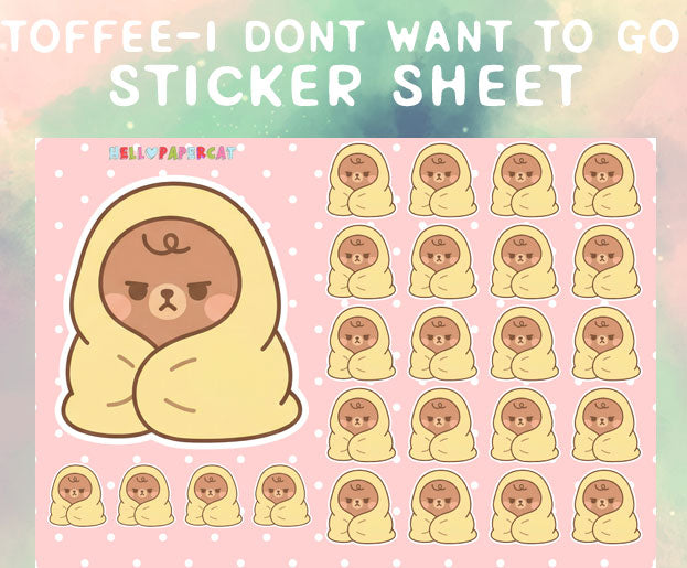 Toffee - I don't want to go sticker sheet