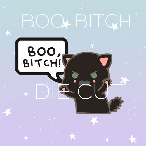 Boo, Bitch! die cut
