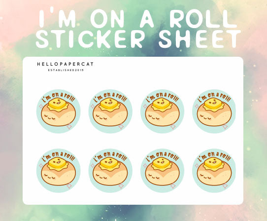 I'm on a roll sticker sheet