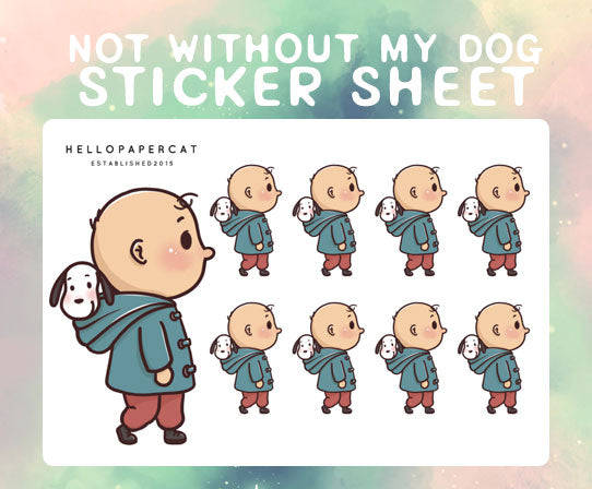 Not without my dog sticker sheet