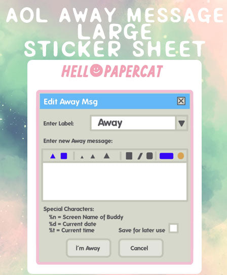 AOL away message LARGE sticker sheet – HelloPapercat