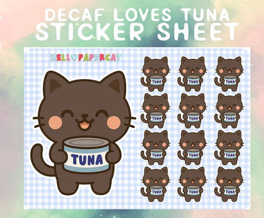 Decaf loves tuna sticker sheet