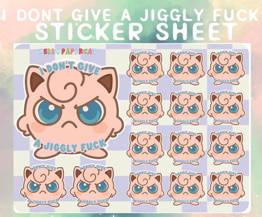 I don't give a jiggly fuck sticker sheet