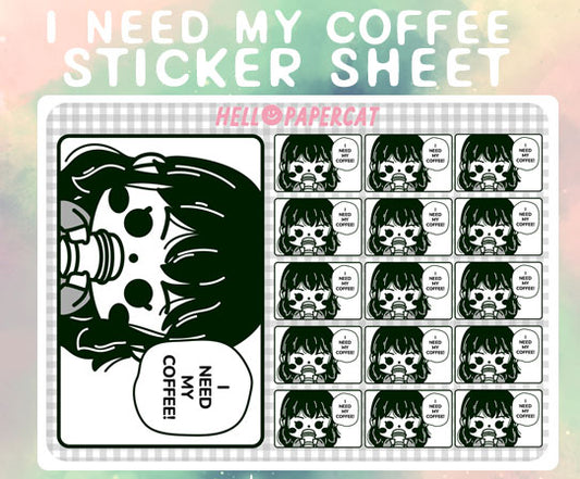 I need my coffee sticker sheet