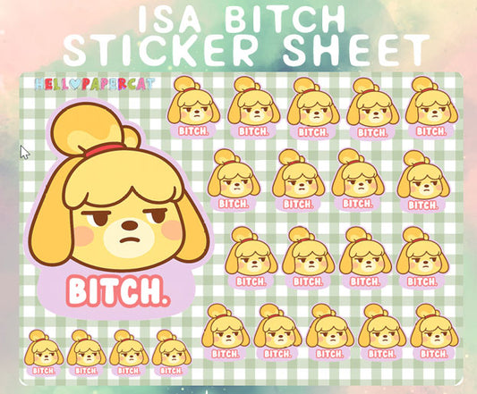 Isa bitch sticker sheet