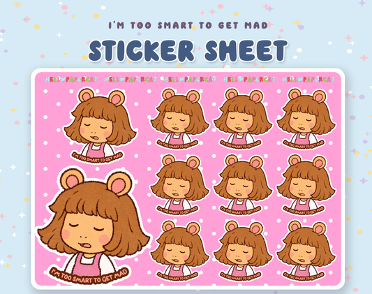 I'm too smart to get mad sticker sheet