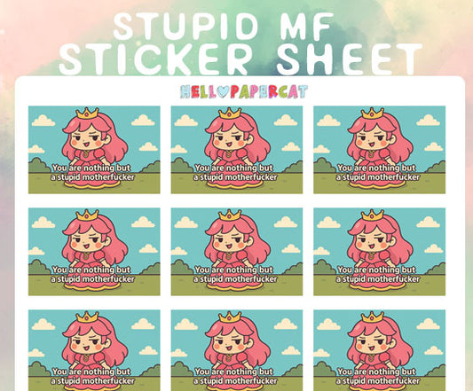 Princess Elodie "You're nothing but a stupid MF" sticker sheet