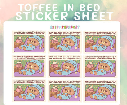 Toffee doesn't want to get out of bed sticker full sheet