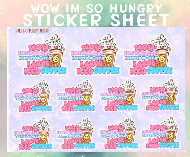 Wow i'm so hungry.. iced coffee  sticker sheet