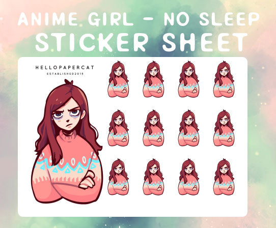 Anime girl - No sleep sticker sheet