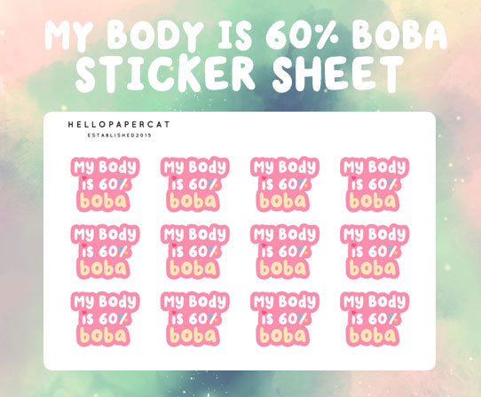 My body is 60% boba sticker sheet