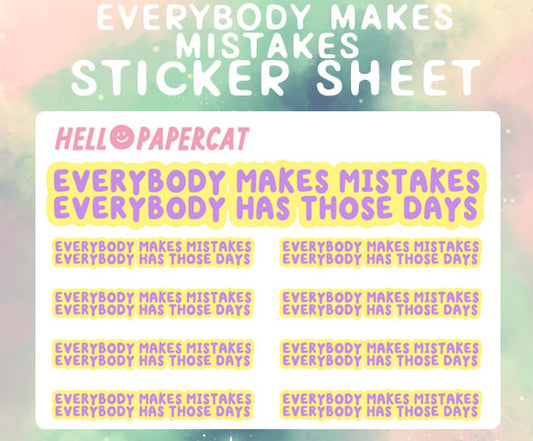 Everybody makes mistakes sticker sheet
