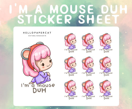 I'm a mouse DUH sticker sheet
