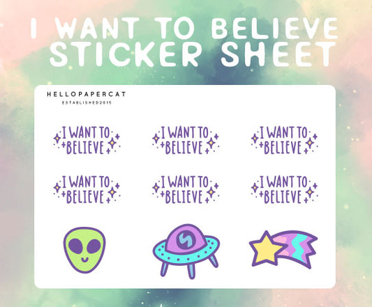 I want to believe sticker sheet
