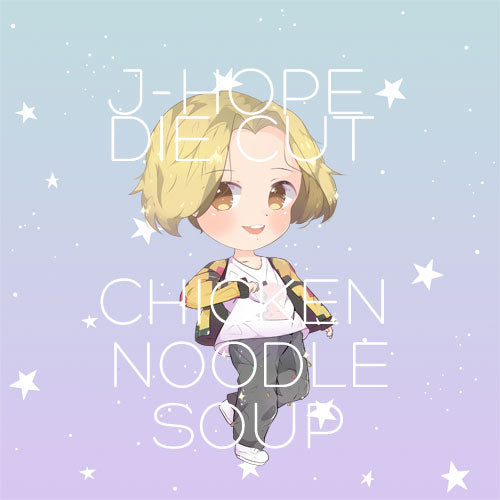J-Hope Chicken noodle soup die cut