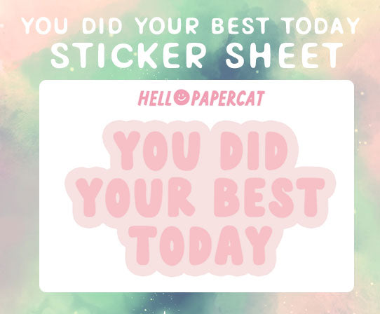 You did your best today sticker sheet